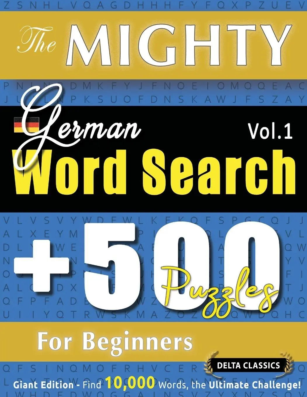 Cover: 9798349048357 | THE MIGHTY GERMAN WORD SEARCH - 500 PUZZLES FOR BEGINNERS - DELTA...