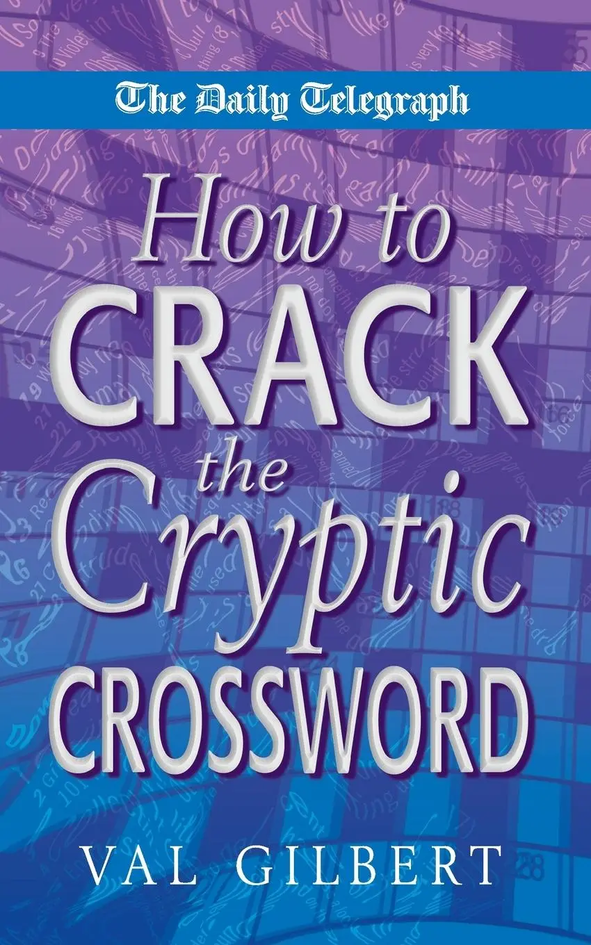 Cover: 9780330488457 | The Daily Telegraph How to Crack a Cryptic Crossw | Val Gilbert | Buch