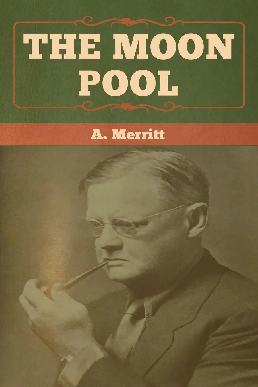 Cover: 9781618958457 | The Moon Pool | A. Merritt | Taschenbuch | Kartoniert / Broschiert