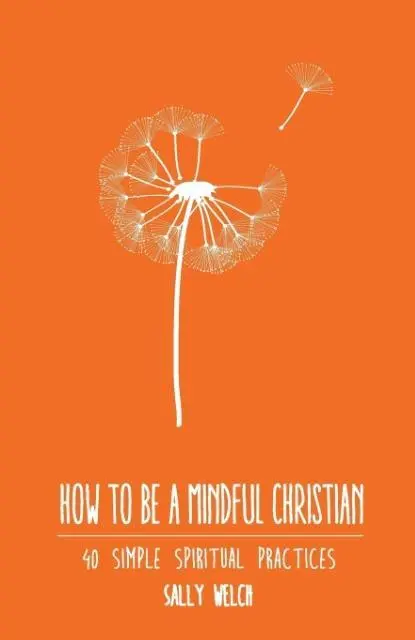 Cover: 9781848258457 | How to be a Mindful Christian | Sally Welch | Taschenbuch | Englisch