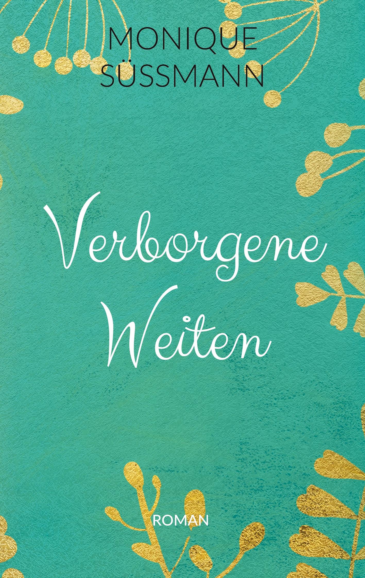 Cover: 9783769308457 | Verborgene Weiten | Monique Süßmann | Taschenbuch | 420 S. | Deutsch
