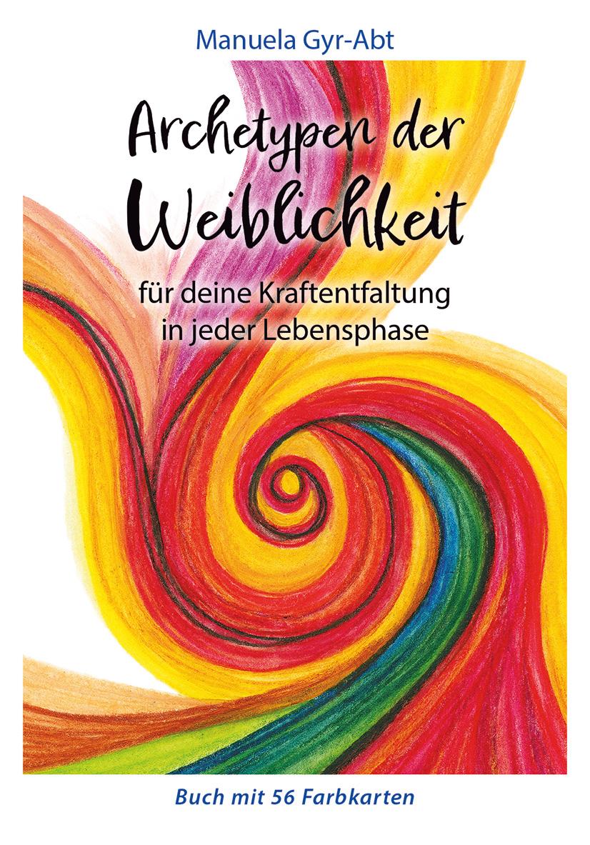 Cover: 9783890608457 | Archetypen der Weiblichkeit | Manuela Gyr-Abt | Taschenbuch | 96 S.