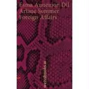 Cover: 9783940888457 | Foreign Affairs | Esma Annemon/Sommer, Ariane Dil | Buch | 180 S.