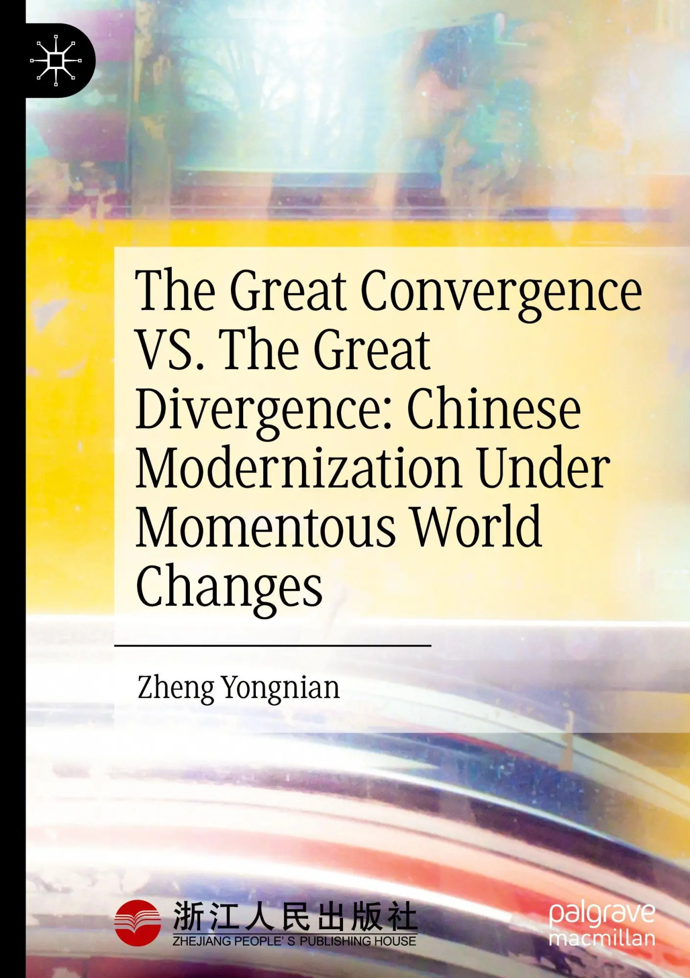 Cover: 9789819678457 | The Great Convergence VS. The Great Divergence | Yongnian Zheng | Buch