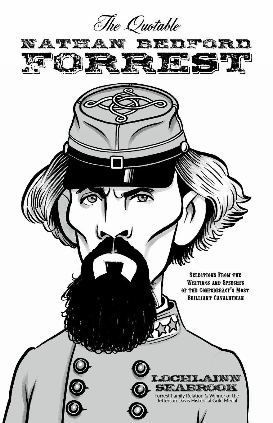 Cover: 9780983818557 | The Quotable Nathan Bedford Forrest | Lochlainn Seabrook | Taschenbuch