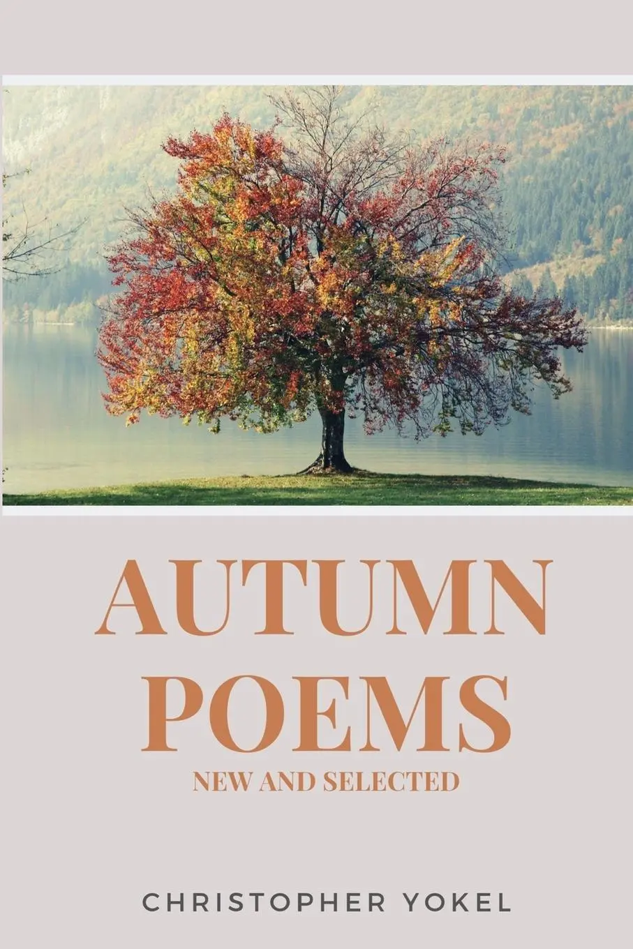 Cover: 9781329178557 | Autumn Poems | New and Selected | Christopher Yokel | Taschenbuch