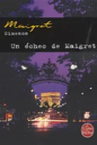 Cover: 9782253128557 | Un échec de Maigret | Georges Simenon | Taschenbuch | 189 S. | 2013