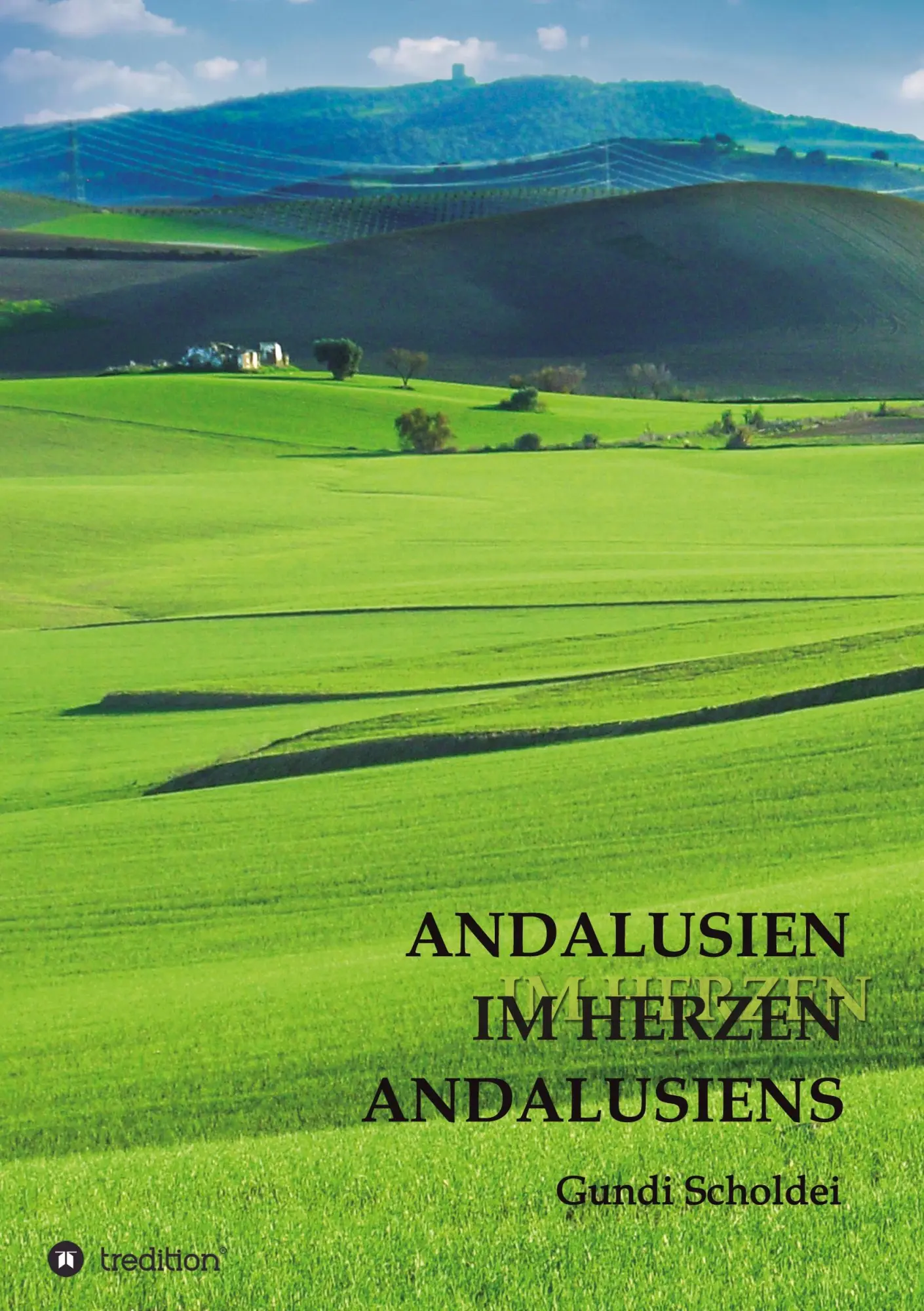 Cover: 9783347248557 | ANDALUSIEN IM HERZEN ANDALUSIENS | Gundi Scholdei | Taschenbuch | 2021