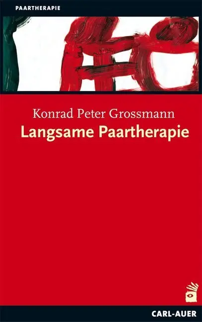 Cover: 9783896708557 | Langsame Paartherapie | Konrad Peter Grossmann | Taschenbuch | 190 S.