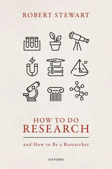 Cover: 9780192868657 | How to Do Research | and How to Be a Researcher | Robert Stewart