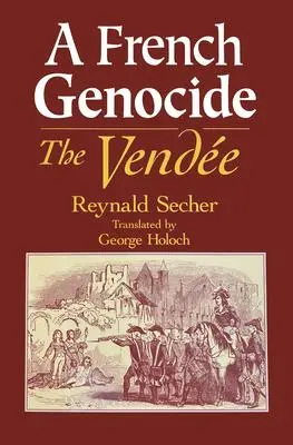 Cover: 9780268028657 | A French Genocide | The Vendee | Reynald Secher | Buch | Englisch