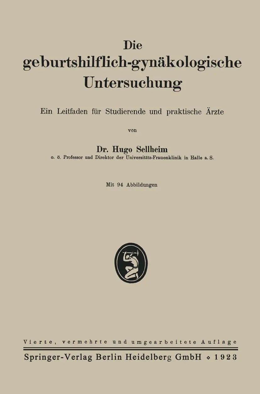 Cover: 9783662298657 | Die geburtshilflich-gynäkologische Untersuchung | Hugo Sellheim | Buch