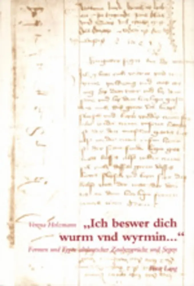 Cover: 9783906758657 | «Ich beswer dich wurm vnd wyrmin...» | Verena Holzmann | Taschenbuch