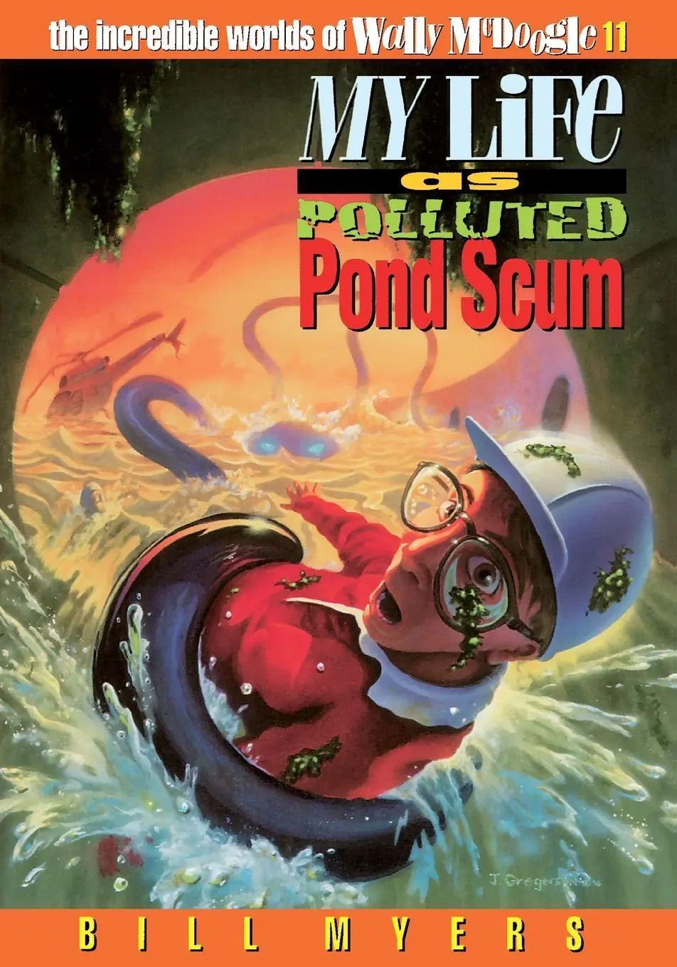 Cover: 9780849938757 | The My Life as Polluted Pond Scum | 11 | Bill Myers | Taschenbuch