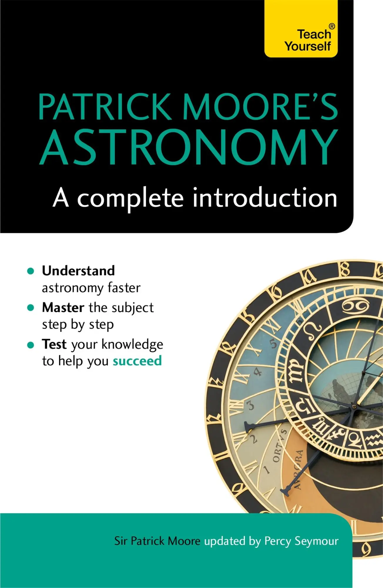 Cover: 9781473608757 | Patrick Moore's Astronomy: A Complete Introduction: Teach Yourself