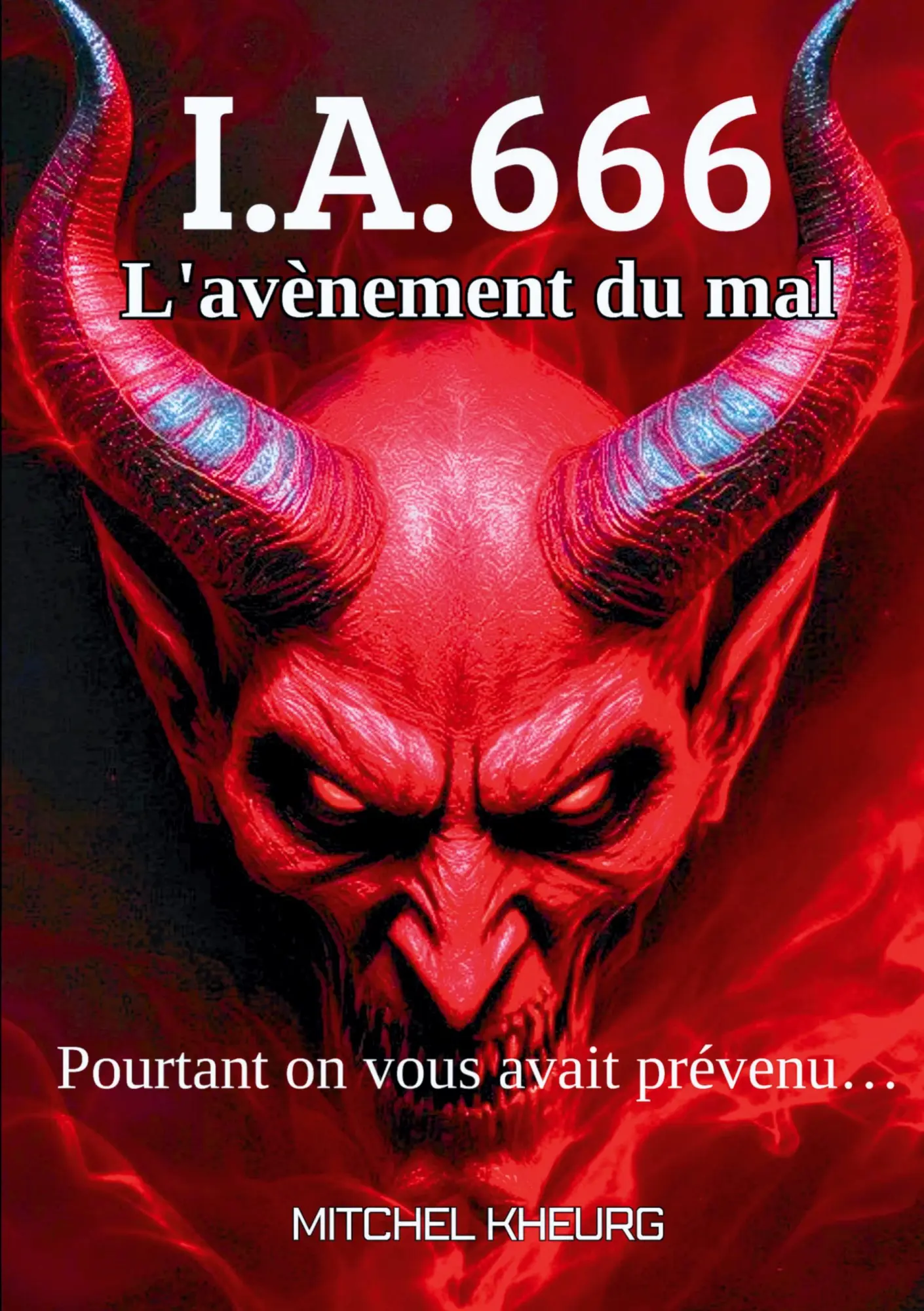 Cover: 9782322578757 | I.A.666 | L'avènement du mal | Mitchel Kheurg | Taschenbuch | 2025