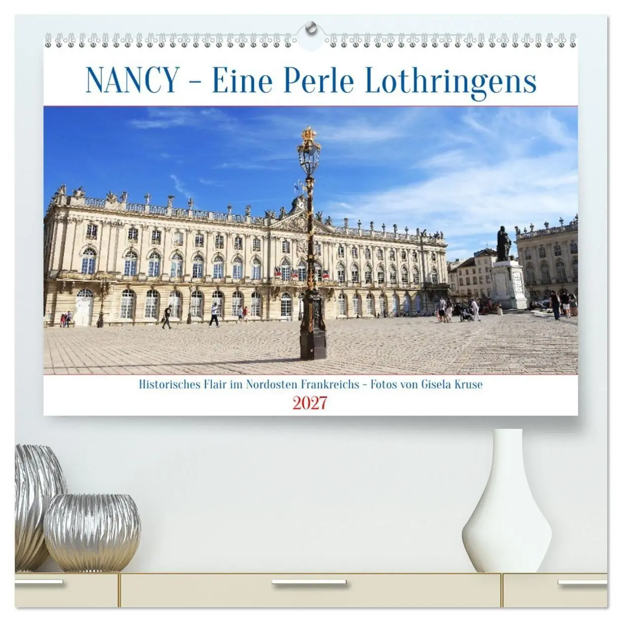Cover: 9783594288757 | Nancy - Eine Perle Lothringens (hochwertiger Premium Wandkalender...