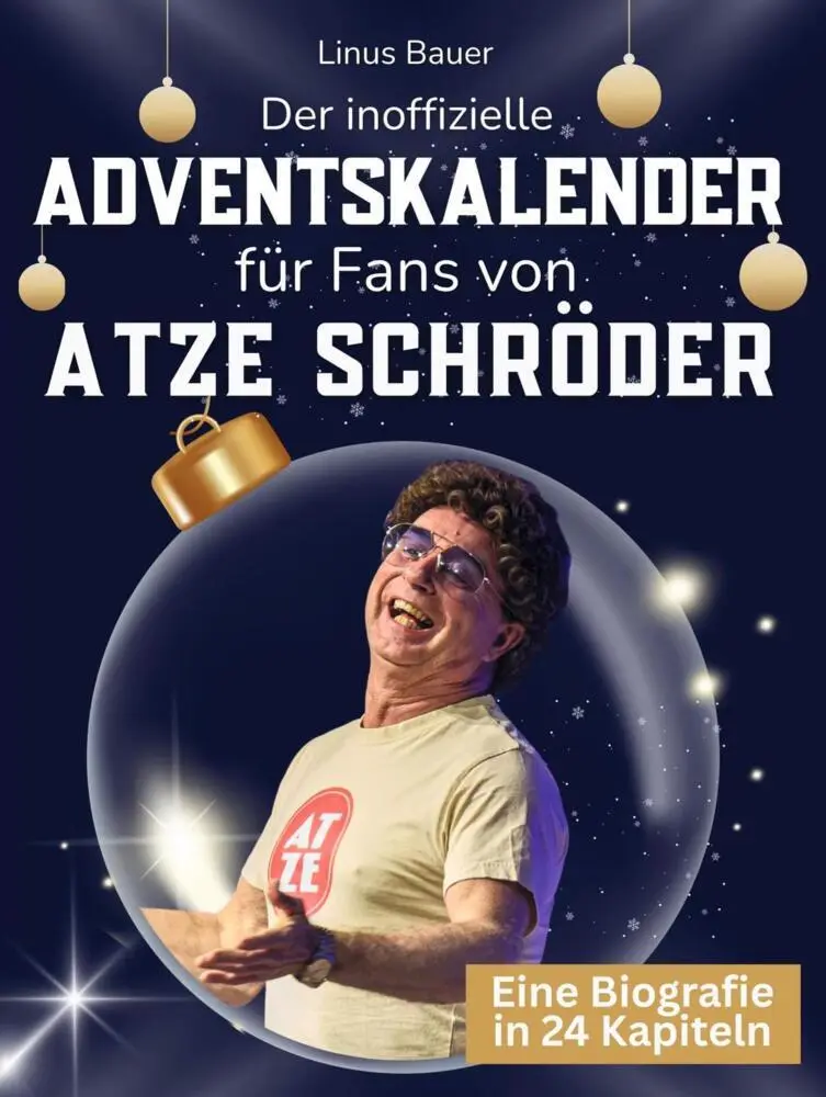 Cover: 9783695338757 | Der inoffizielle Adventskalender für Fans von Atze Schröder | Bauer