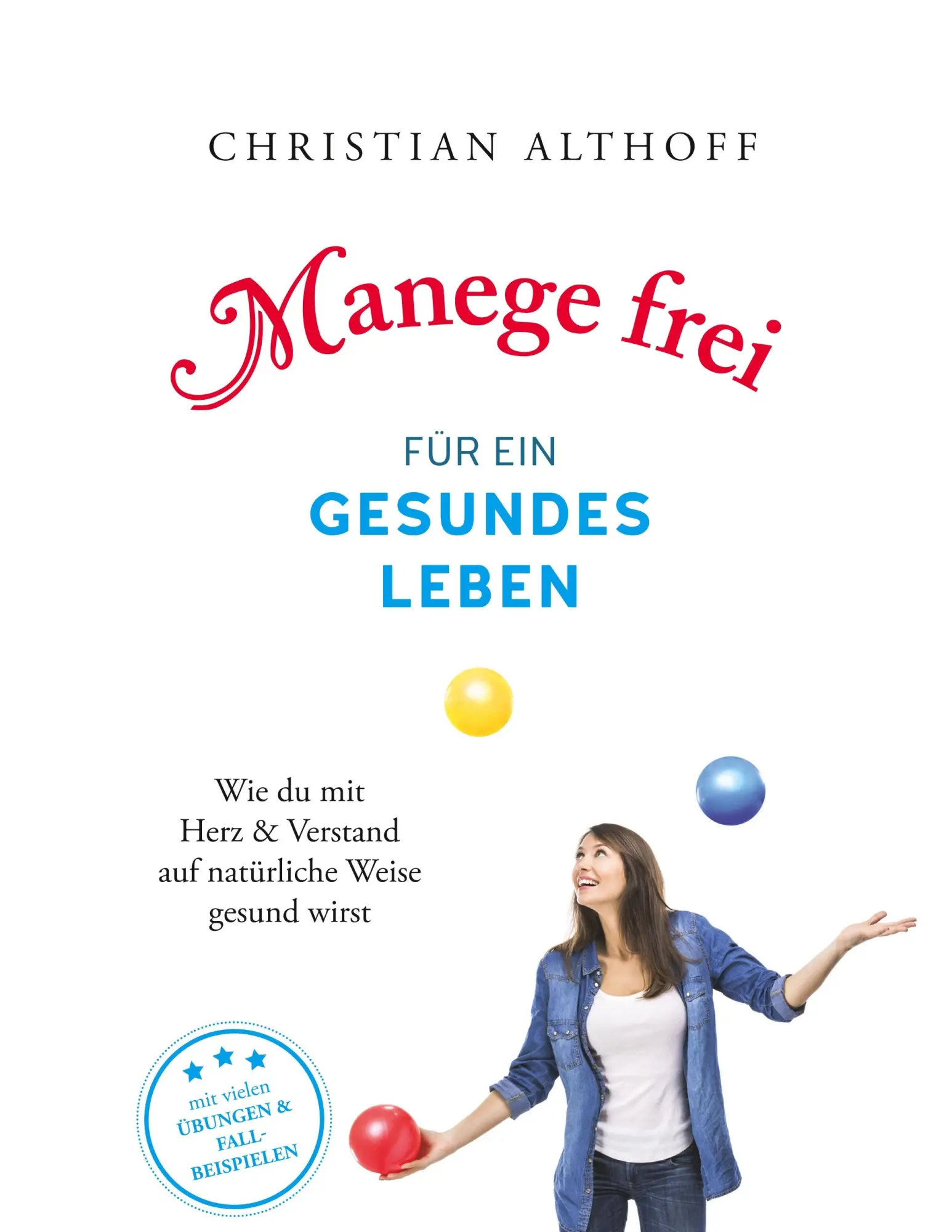 Cover: 9783749408757 | Manege frei für ein gesundes Leben | Christian Althoff | Taschenbuch
