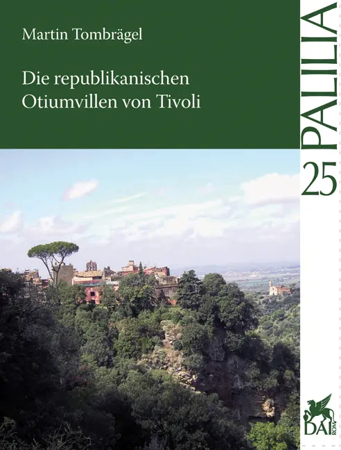 Cover: 9783895008757 | Die republikanischen Otiumvillen von Tivoli | Martin Tombrägel | Buch