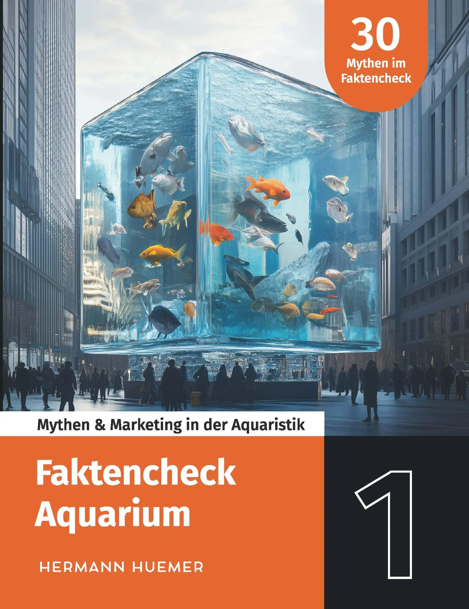 Cover: 9783991658757 | Faktencheck Aquarium | Hermann Huemer | Taschenbuch | 90 S. | Deutsch