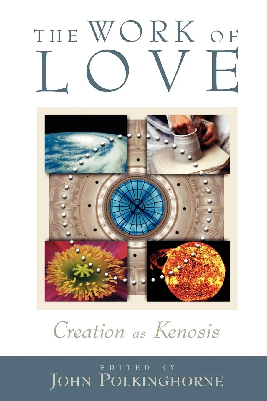 Cover: 9780802848857 | The Work of Love: Creation as Kenosis | John C. Polkinghorne | Buch