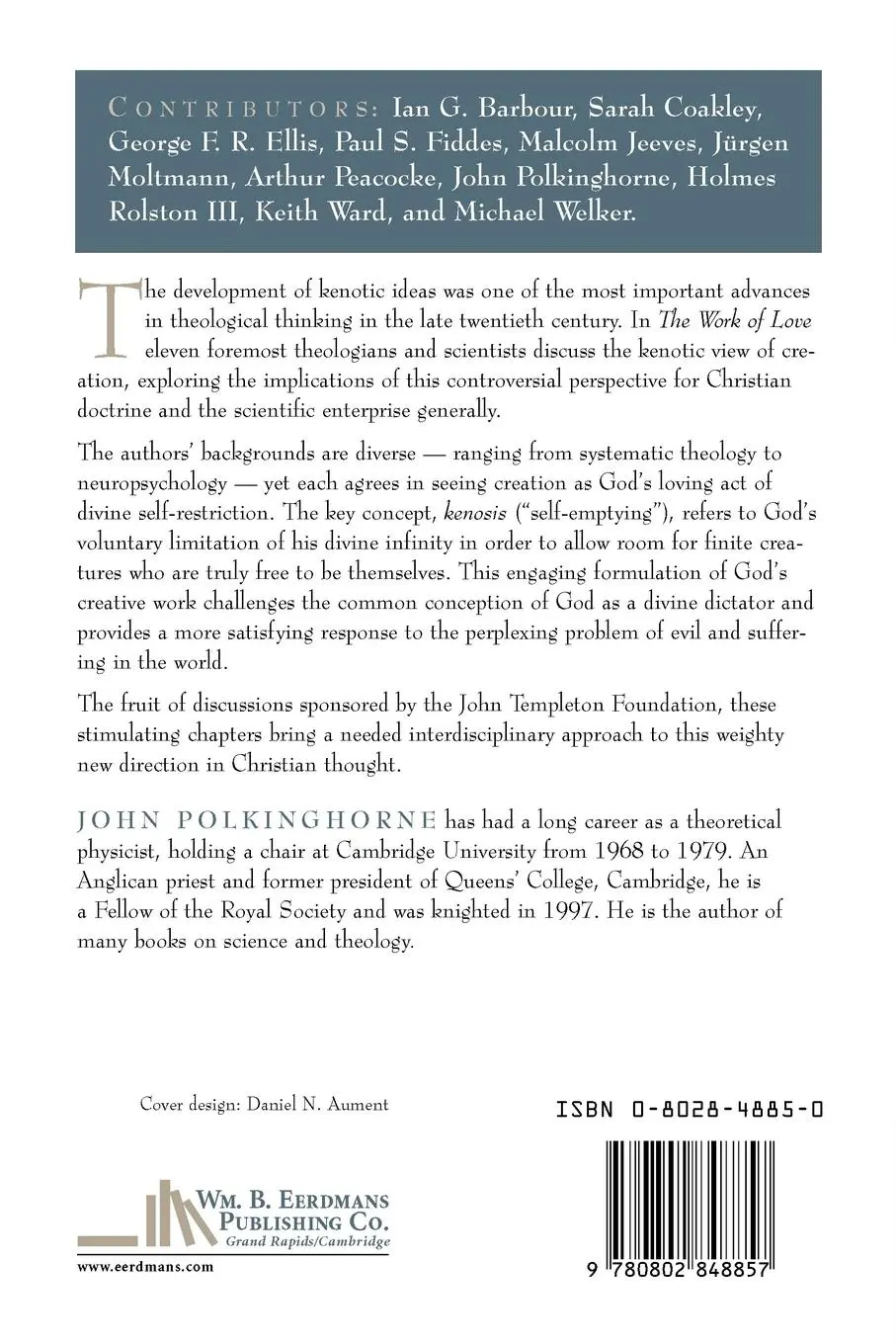 Rückseite: 9780802848857 | The Work of Love: Creation as Kenosis | John C. Polkinghorne | Buch