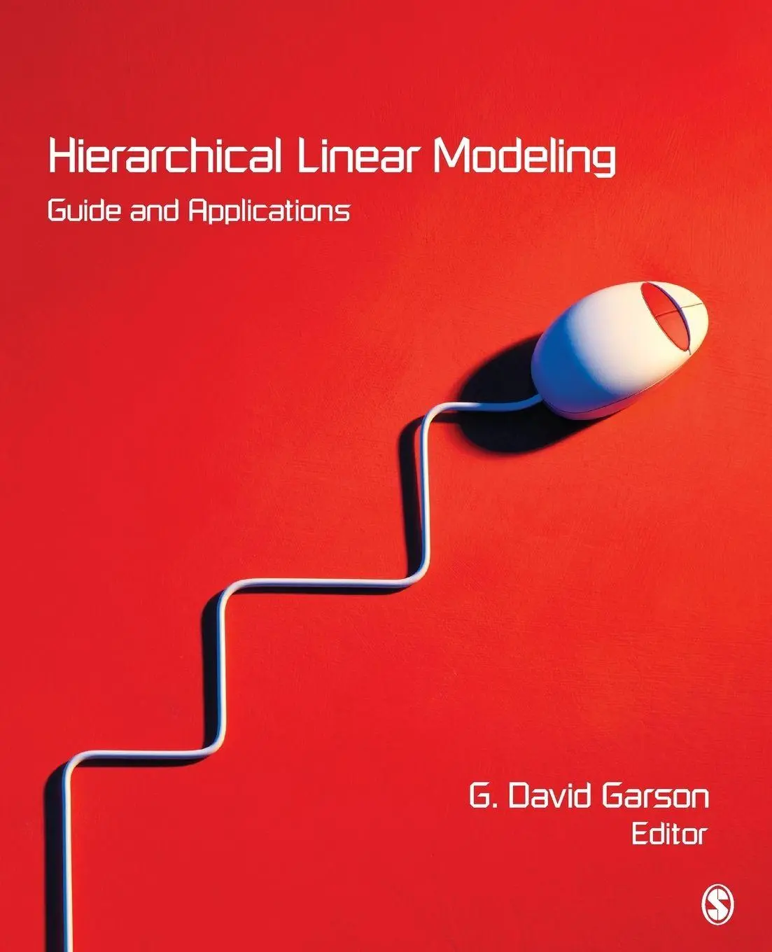 Cover: 9781412998857 | Hierarchical Linear Modeling | Guide and Applications | Garson | Buch