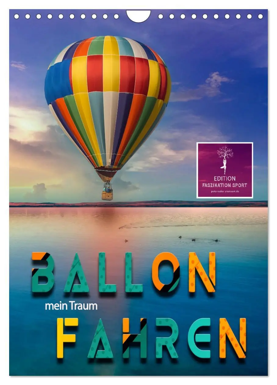 Cover: 9783516368857 | Ballon fahren - mein Traum (Wandkalender 2026 DIN A4 hoch),...