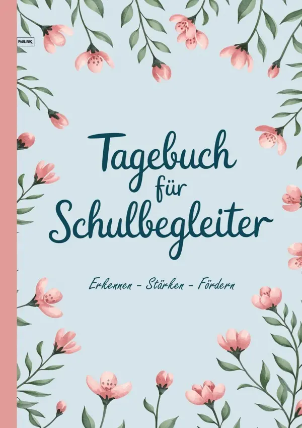 Cover: 9783565018857 | Tagebuch für Schulbegleiter | PAULINIQ Books | Taschenbuch | Deutsch