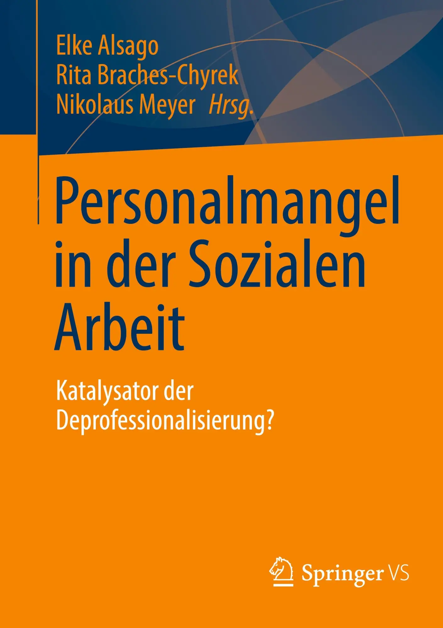 Cover: 9783658488857 | Personalmangel in der Sozialen Arbeit | Elke Alsago (u. a.) | Buch