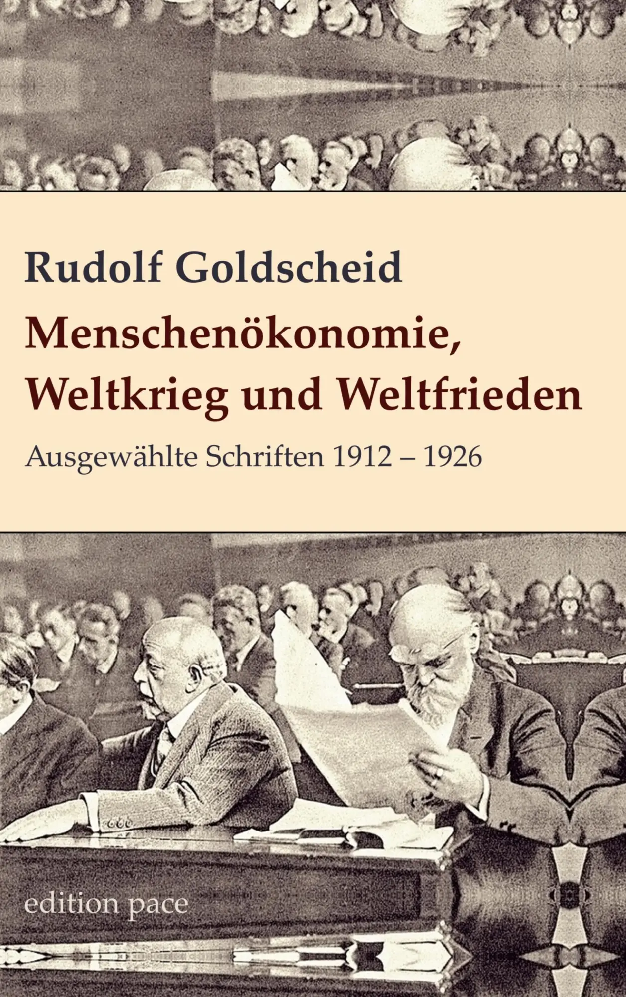 Cover: 9783759778857 | Menschenökonomie, Weltkrieg und Weltfrieden | Rudolf Goldscheid | Buch