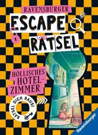 Cover: 9783473488957 | Ravensburger Escape Rätsel - Höllisches Hotelzimmer | Anne Scheller