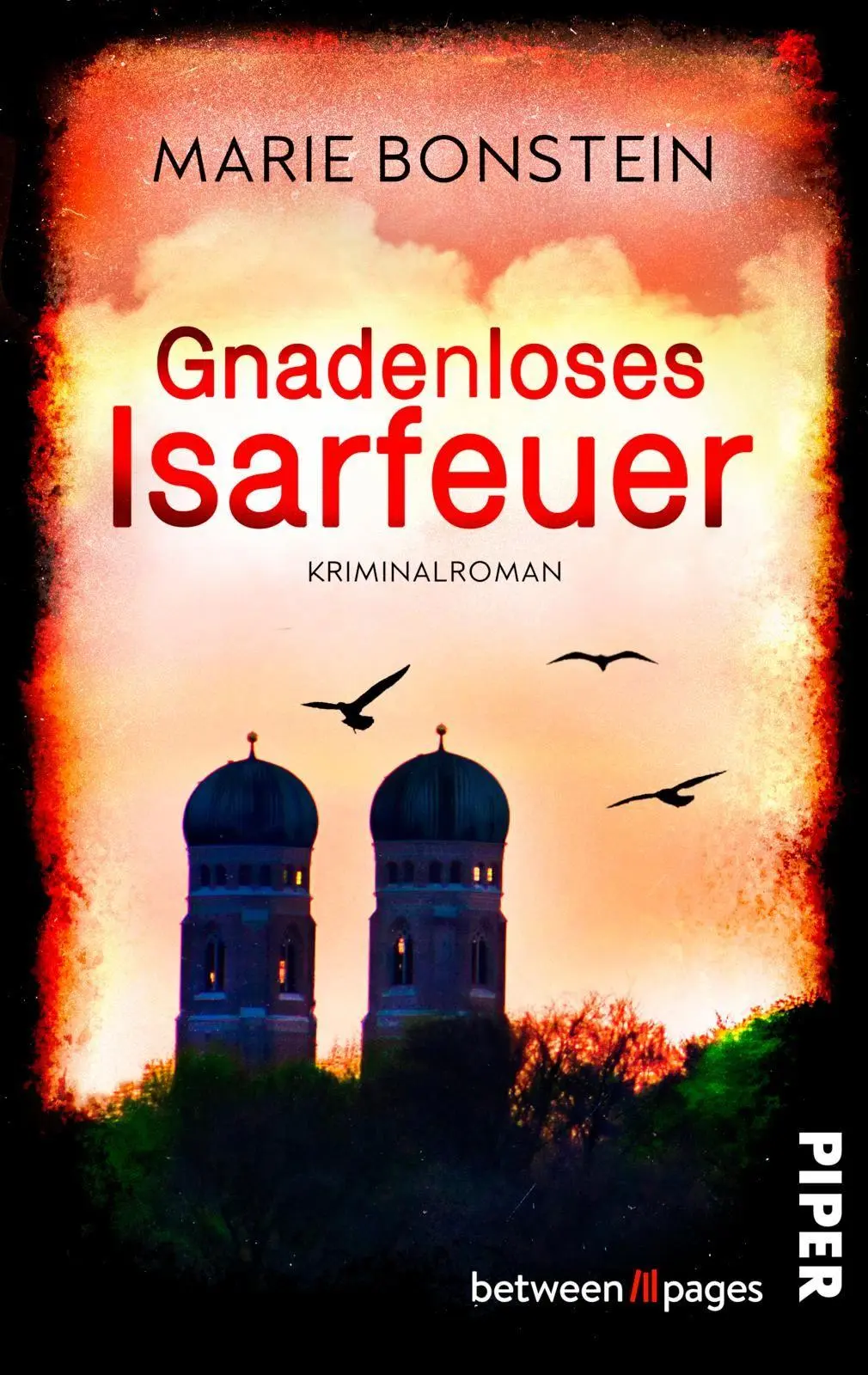 Cover: 9783492508957 | Gnadenloses Isarfeuer | Marie Bonstein | Taschenbuch | Isar-Krimis