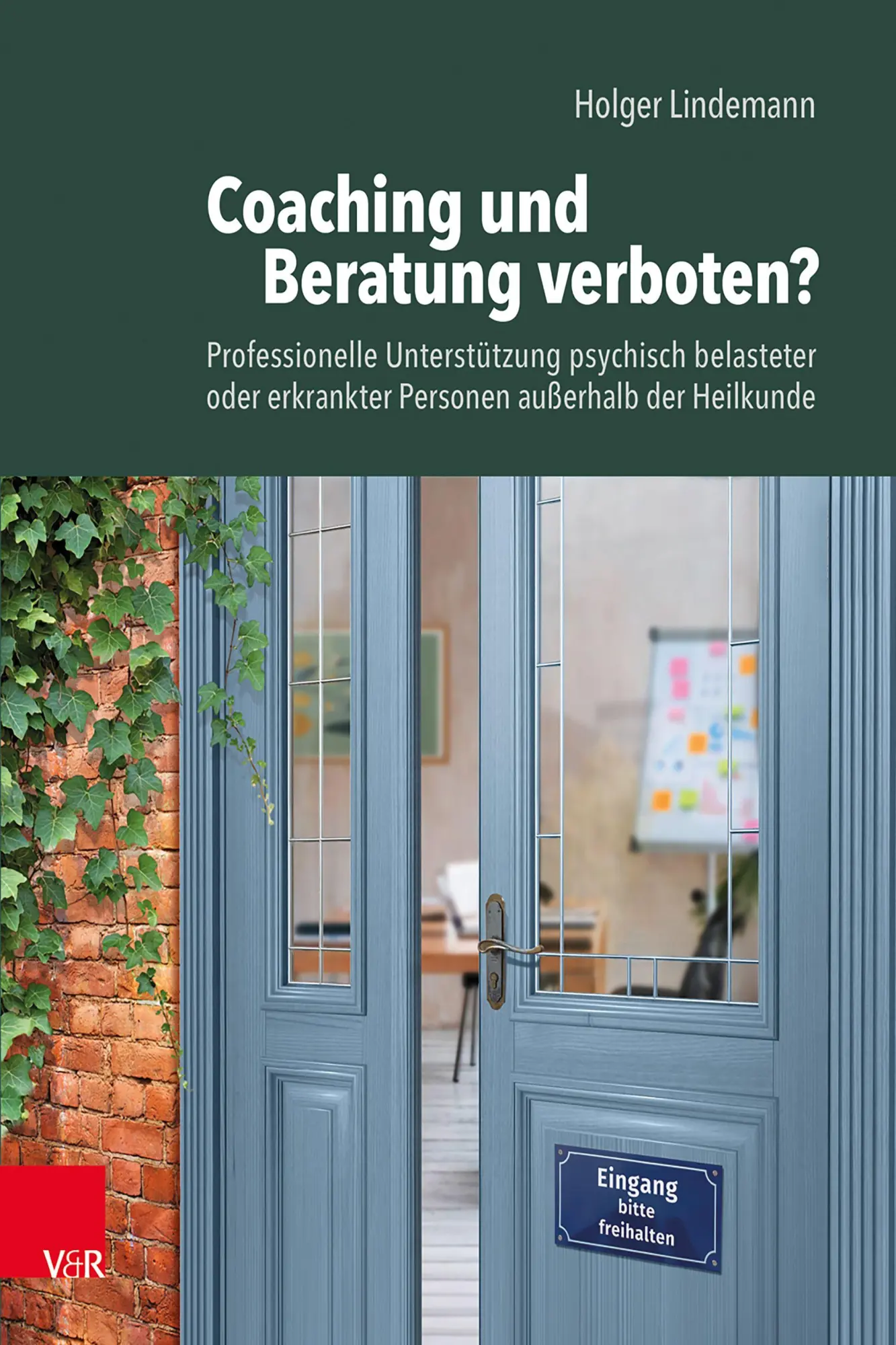 Cover: 9783525408957 | Coaching und Beratung verboten? | Holger Lindemann | Taschenbuch