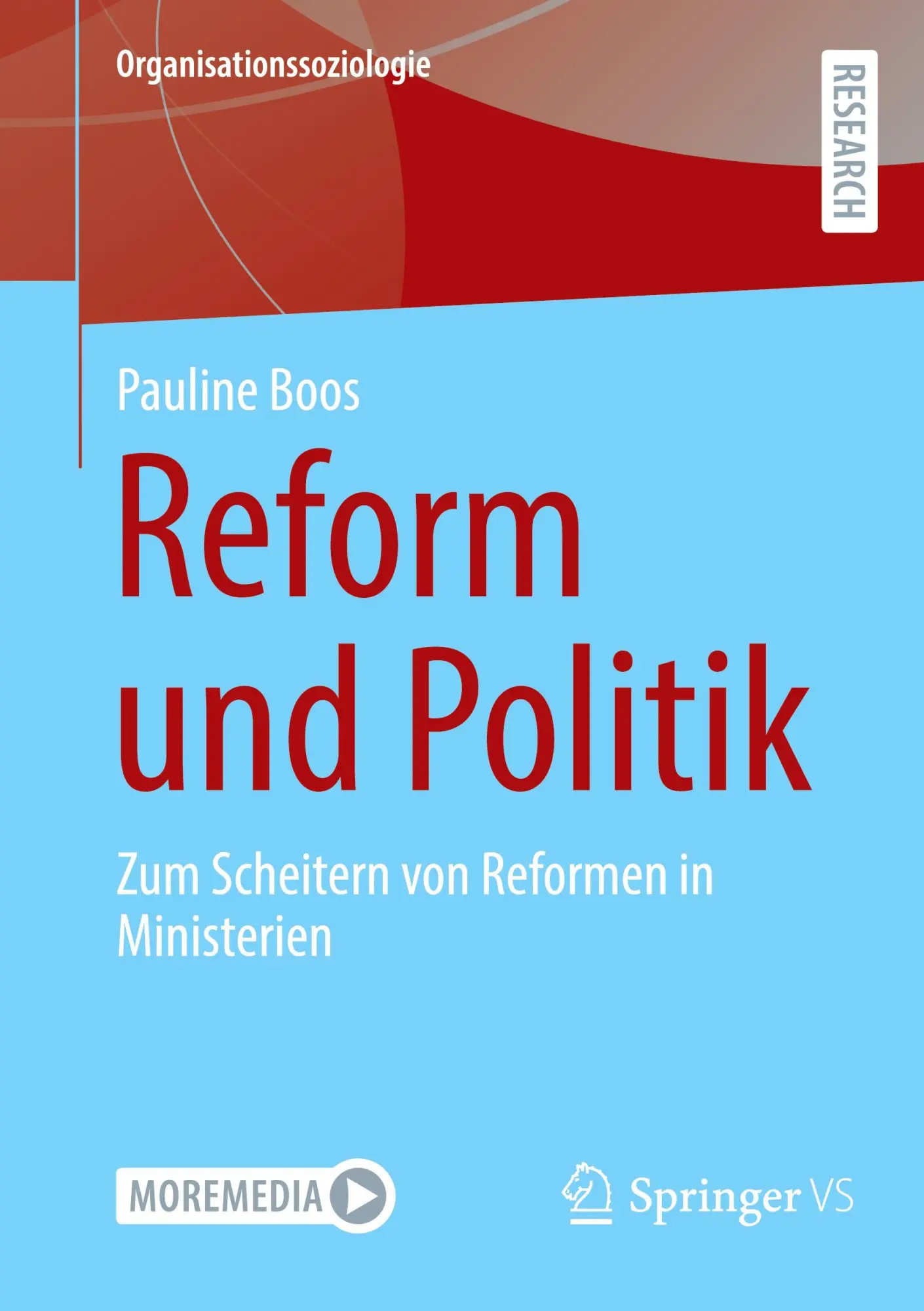 Cover: 9783658478957 | Reform und Politik | Zum Scheitern von Reformen in Ministerien | Boos