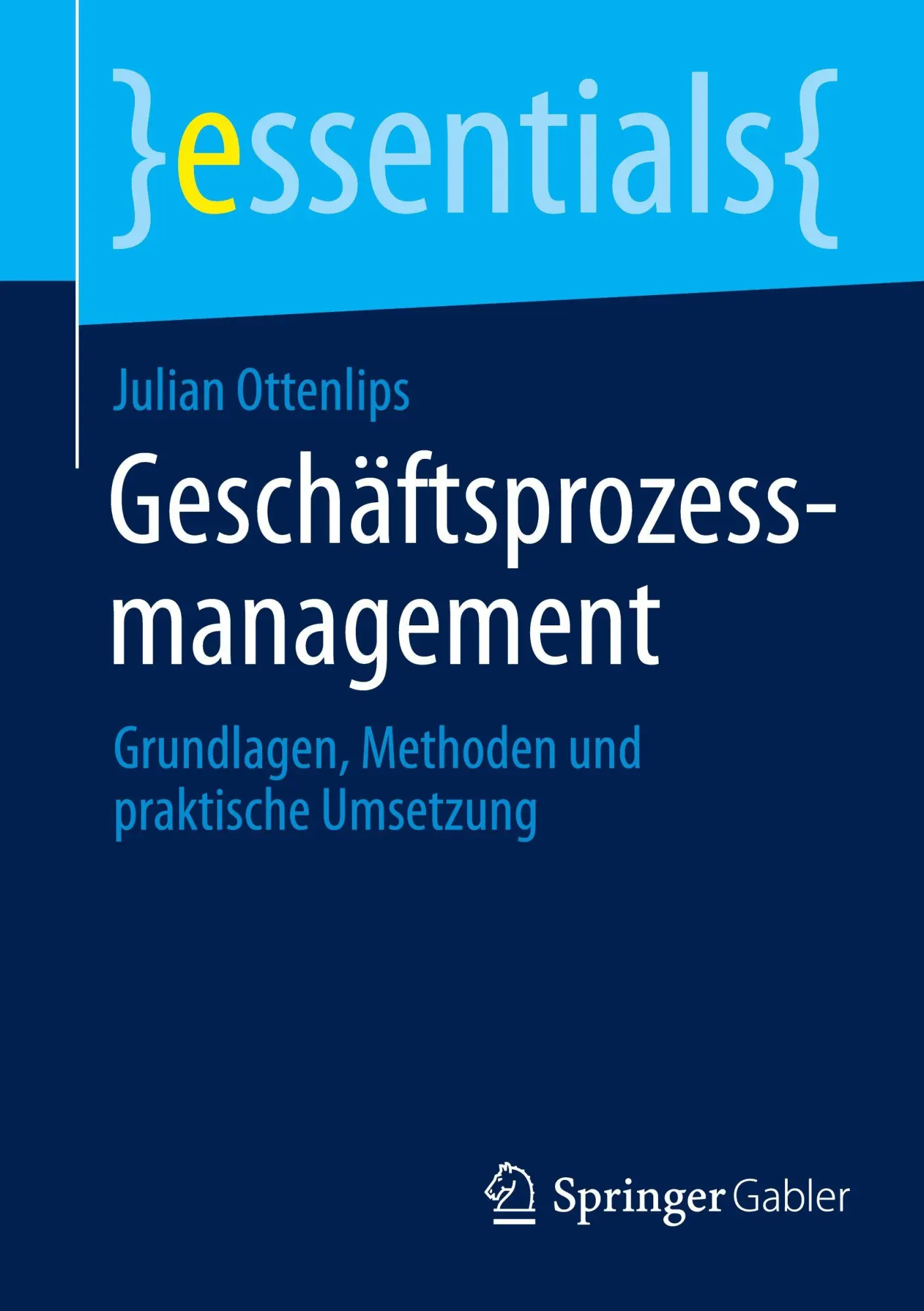 Cover: 9783662718957 | Geschäftsprozessmanagement | Julian Ottenlips | Taschenbuch | XV