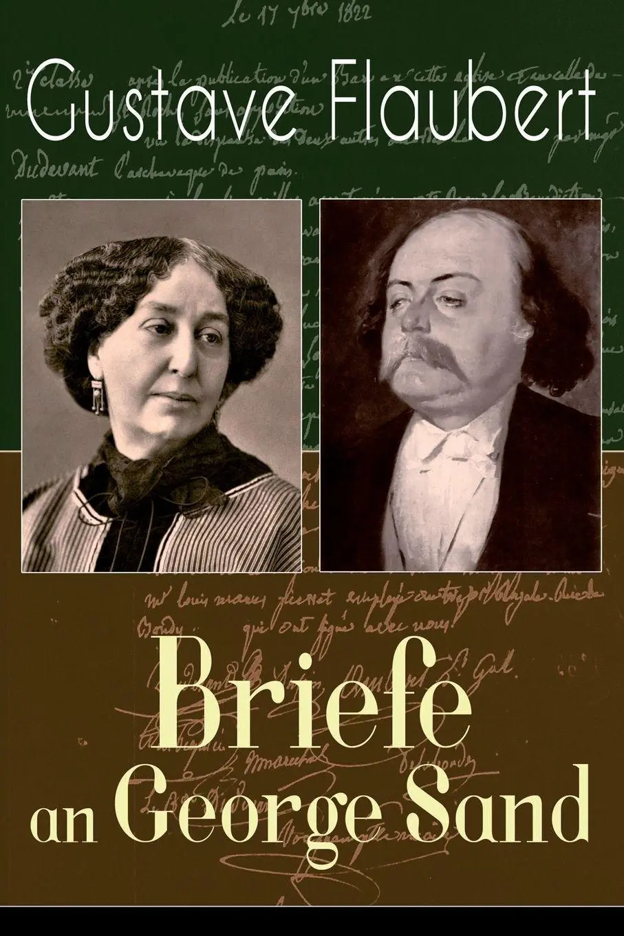 Cover: 9788027318957 | Gustave Flaubert | Briefe an George Sand: Dokumente einer Freundschaft