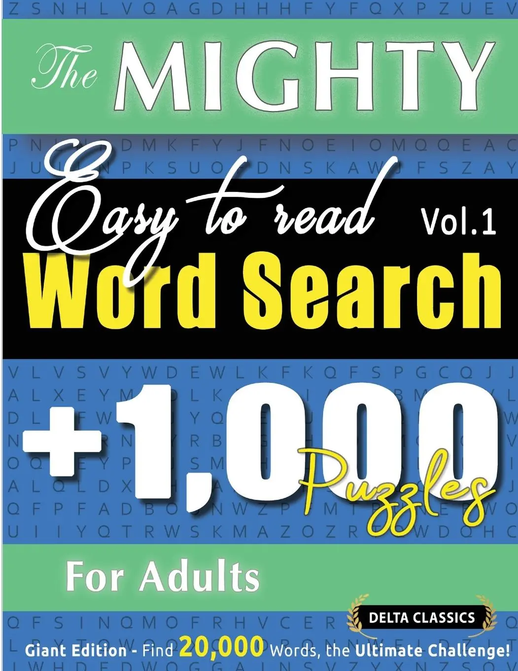 Cover: 9798896708957 | THE MIGHTY EASY TO READ WORD SEARCH - 1,000 PUZZLES FOR ADULTS -...