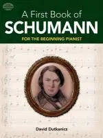 Cover: 9780486479057 | A First Book of Schumann | For the Beginning Pianist | David Dutkanicz