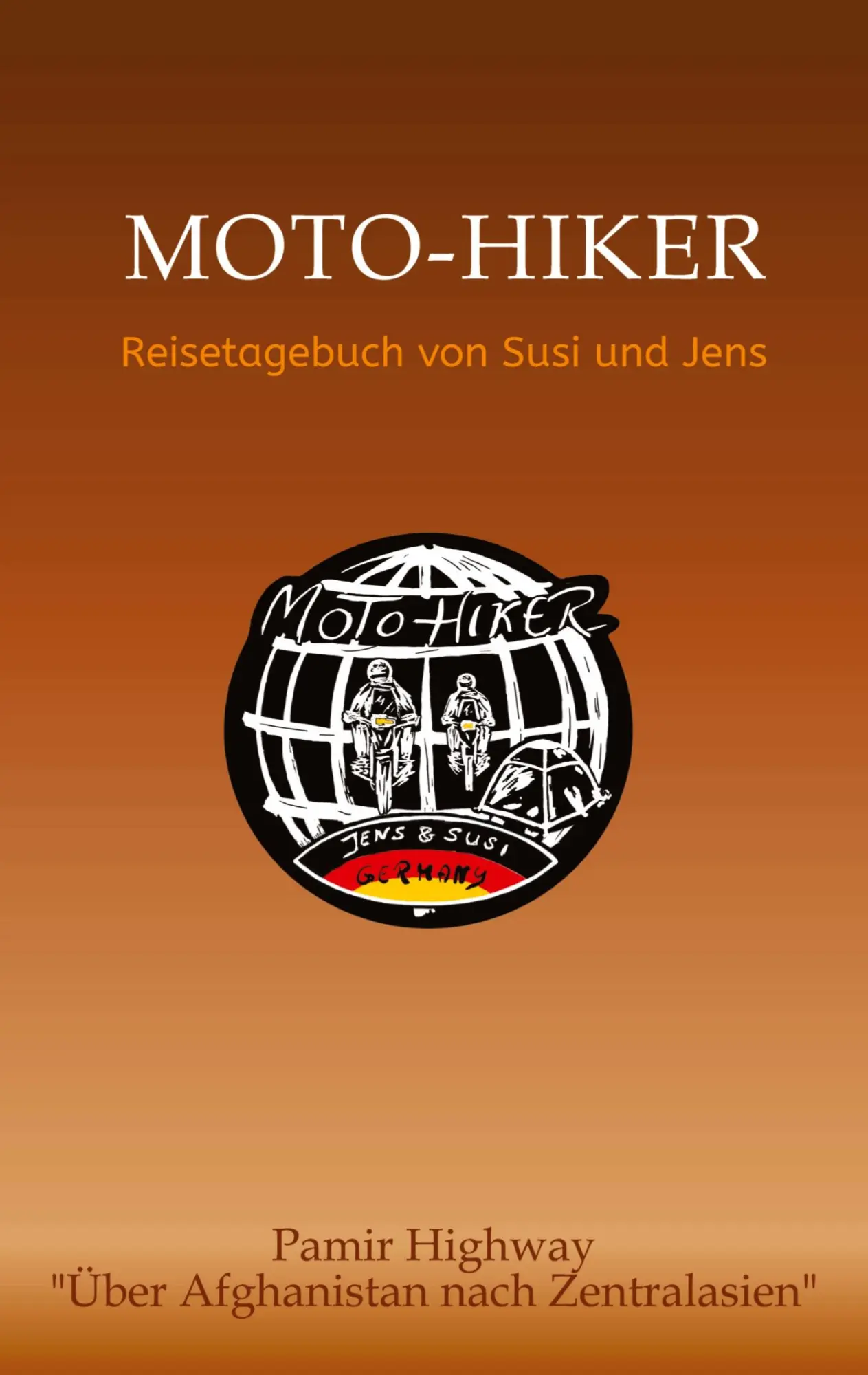 Cover: 9783384589057 | Moto-Hiker | Reisetagebuch von Susi und Jens | Jens Radewald | Buch