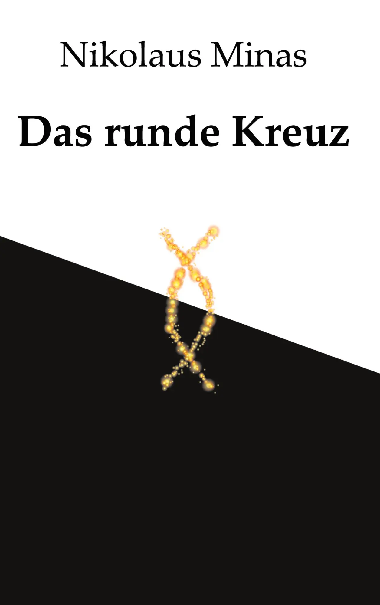 Cover: 9783769319057 | Das runde Kreuz | Nikolaus Minas | Taschenbuch | 444 S. | Deutsch