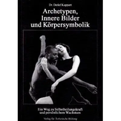 Cover: 9783980259057 | Archetypen, Innere Bilder und Körpersymbolik | Detlef Kappert | Buch