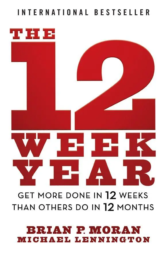 Cover: 9781394369157 | The 12 Week Year | Brian P Moran (u. a.) | Taschenbuch | Englisch