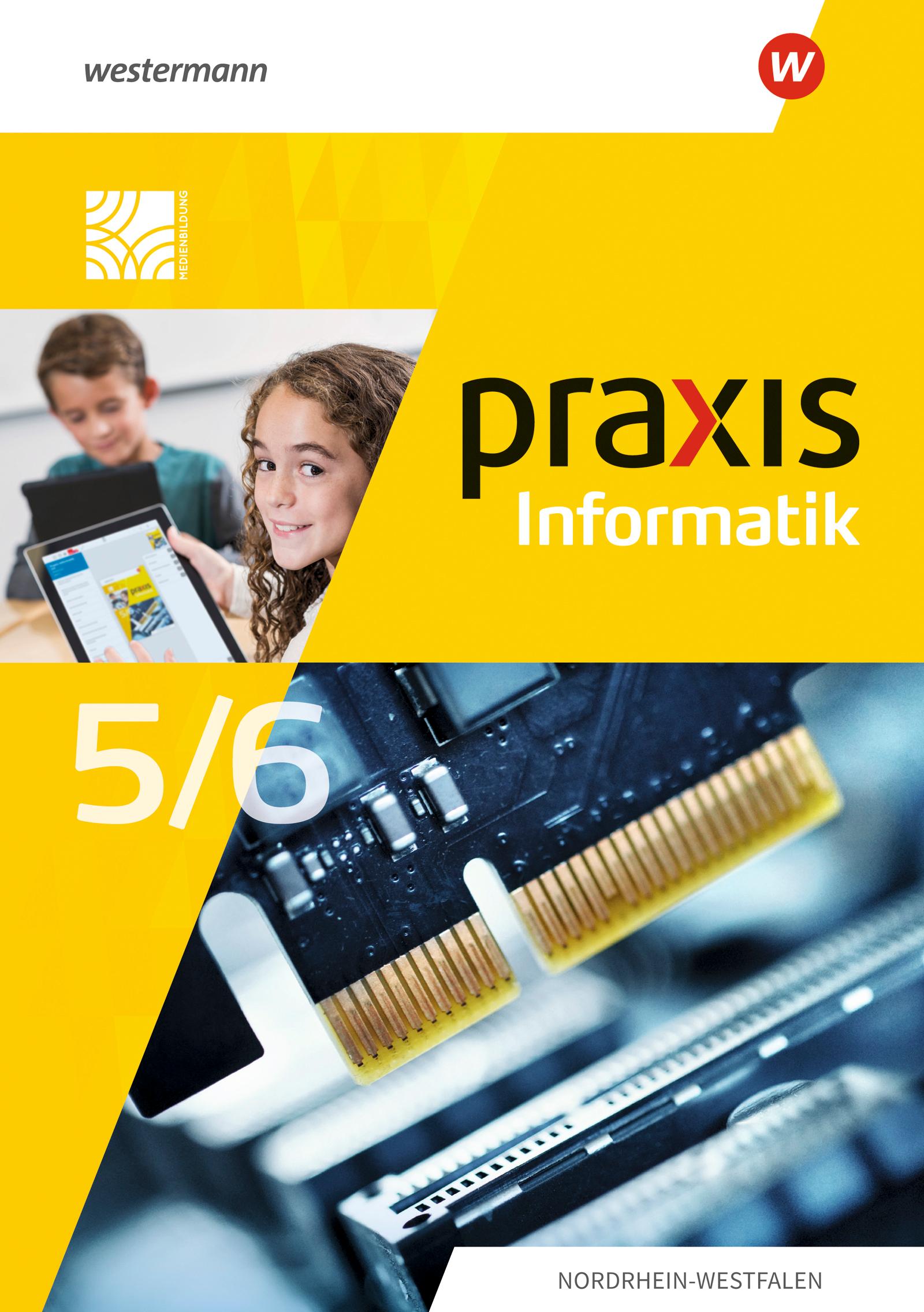 Cover: 9783141169157 | Praxis Informatik 5 / 6. Schulbuch. Für Nordrhein-Westfalen | Buch