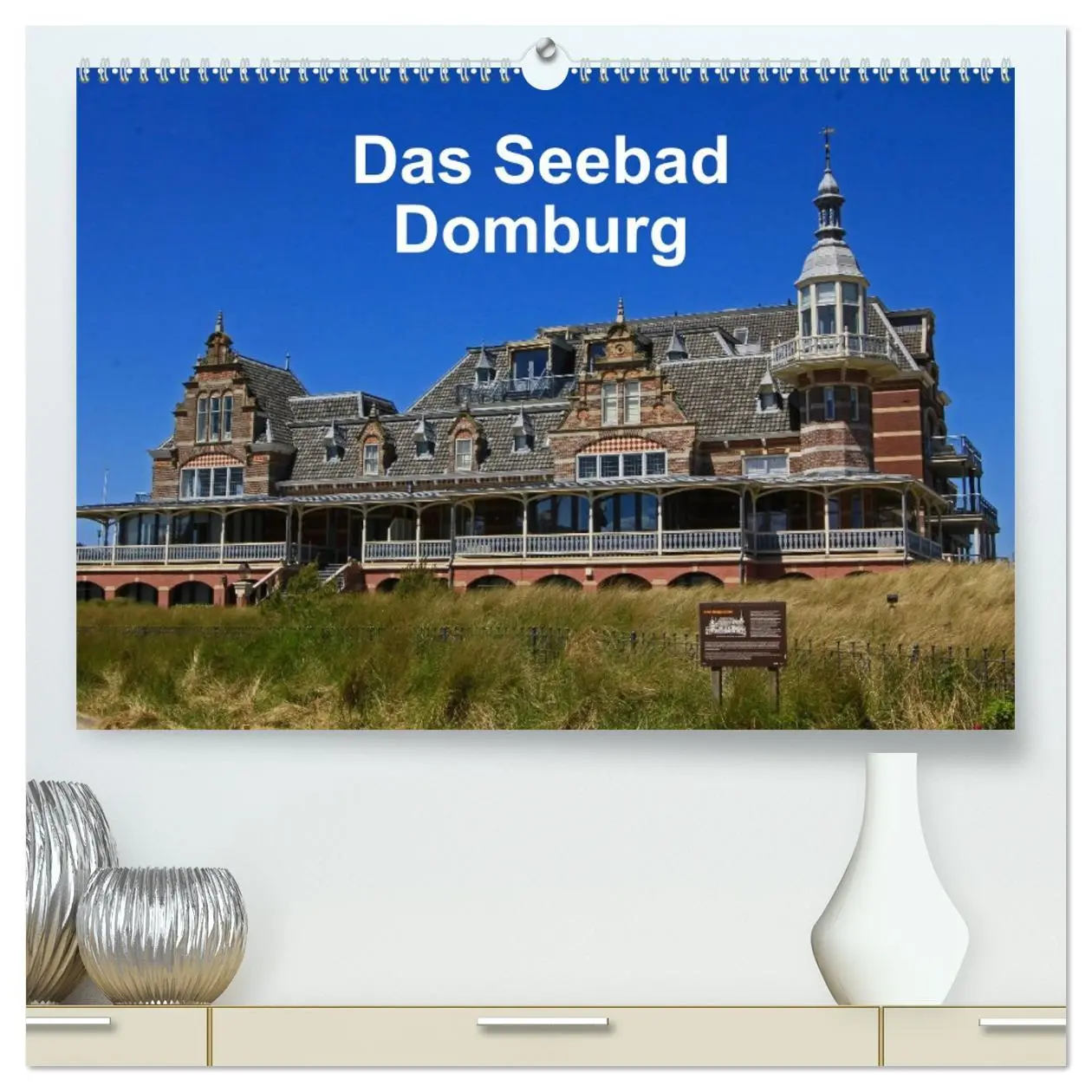 Cover: 9783457769157 | Das Seebad Domburg (hochwertiger Premium Wandkalender 2026 DIN A2...