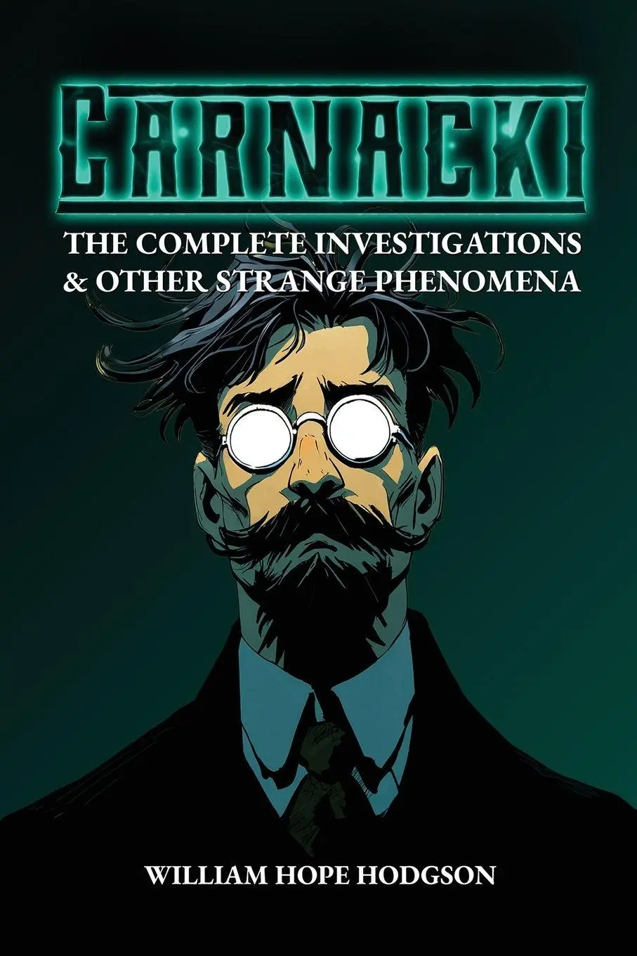 Cover: 9798900469157 | Carnacki | The Complete Investigations &amp; Other Strange Phenomena