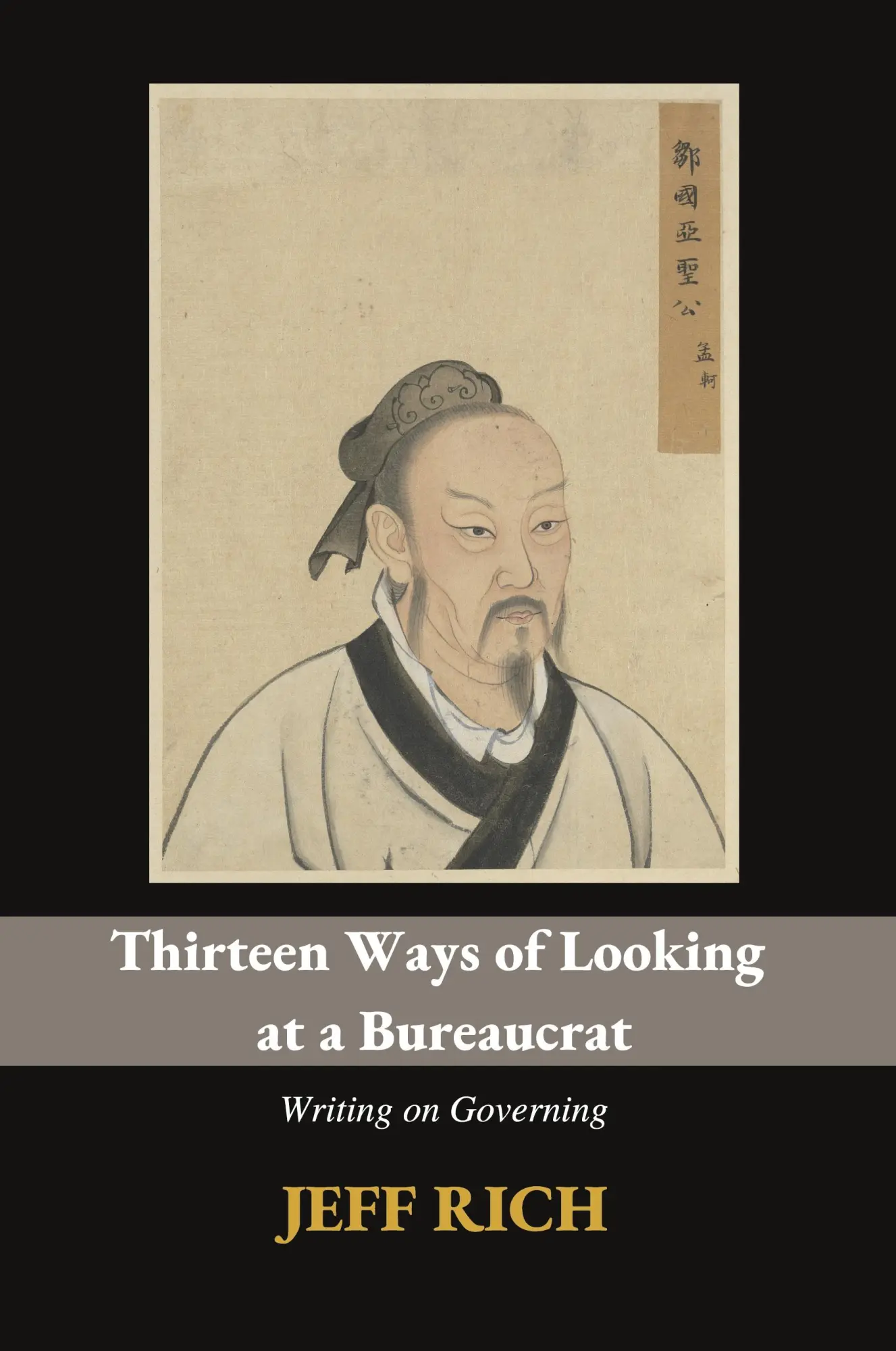 Cover: 9780645159257 | Thirteen Ways of Looking at a Bureaucrat | Writing on Governing | Rich
