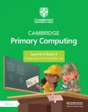 Cover: 9781009309257 | Cambridge Primary Computing Learner's Book 4 with Digital Access (1...