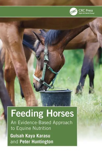 Cover: 9781032459257 | Feeding Horses | An Evidence-Based Approach to Equine Nutrition | Buch
